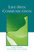 Life-Span Communication