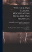 Weather And Climate Modification Problems And Prospects