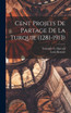 Cent projets de partage de la Turquie (1281-1913)