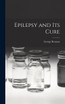 Epilepsy and its Cure