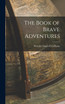 The Book of Brave Adventures