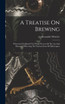 A Treatise On Brewing