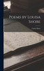 Poems by Louisa Shore