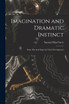 Imagination and Dramatic Instinct