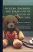 Modern Diagnosis and Treatment of Diseases of Children; a Treatise on the Medical and Surgical Diseases of Infancy and Childhood, With Special Emphasis Upon Clinical Diagnosis and Modern Therapeutics