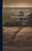 The Dejected Christian Encouraged; Two Discourses ..