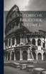 Historische Bibliothek, Volume 1...