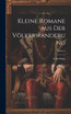 Kleine Romane Aus Der Völkerwanderung; Volume 2
