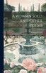 A Woman Sold and Other Poems