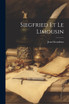 Siegfried Et Le Limousin