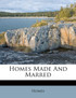 Homes Made And Marred