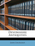 Devonshire Antiquities