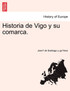 Historia de Vigo y su comarca.