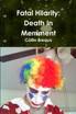 Fatal Hilarity