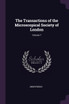 The Transactions of the Microscopical Society of London; Volume 7