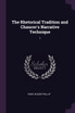 The Rhetorical Tradition and Chaucer's Narrative Technique