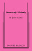 Somebody/Nobody