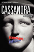 Cassandra, Chanting