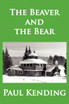 The Beaver and the Bear