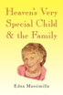 Heaven's Very Special Child & the Family