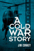 A Cold War Story
