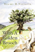 With a Golden Brooch