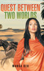 Quest Between Two Worlds