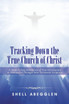 Tracking Down the True Church of Christ