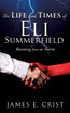 The Life and Times of Eli Summerfield