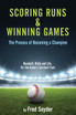 Scoring Runs & Winning Games!