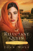 A RELUCTANT QUEEN