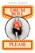 Drum Roll Please