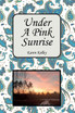 Under a Pink Sunrise