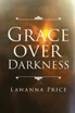 Grace Over Darkness