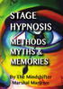 Stage Hypnosis - Methods, Myths & Memories