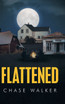 Flattened