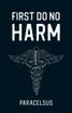 First Do No Harm