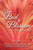 From Bud to Blossom