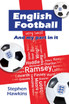 English Football and My (Very Small) Part In It
