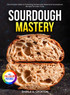 Sourdough Mastery
