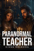 Paranormal Teacher