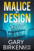 Malice By Design