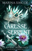 La Caresse du Serpent