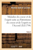 Les Maladies du coeur et de l'esprit faisant suite au Patriotisme du coeur et de l'esprit Tome 2