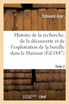 Histoire de la recherche, de la découverte et de l'exploitation de la houille. Tome 2