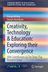 Creativity, Technology & Education