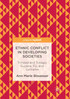 Ethnic Conflict in Developing Societies