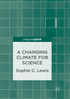 A Changing Climate for Science