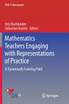 Mathematics Teachers Engaging with Representations of Practice