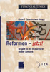 Reformen - jetzt!